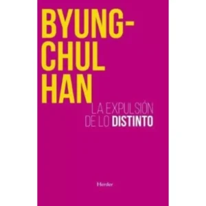 Libro La Expulsión de lo Distinto